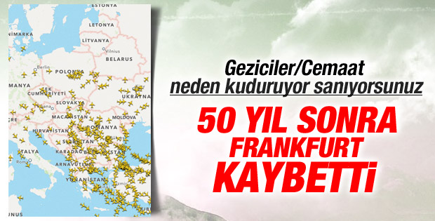 Atatürk Havalimanı Frankfurt'u yerinden etti