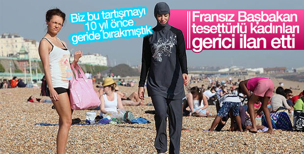 Fransa Başbakanı tesettür mayosu giyenleri gerici ilan etti