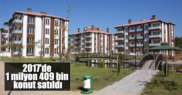 2017'de 1 milyon 409 bin konut satıldı