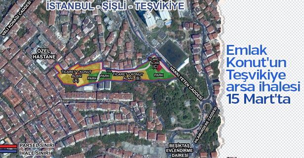 Emlak Konut'un Teşvikiye arsa ihalesi 15 Mart'ta