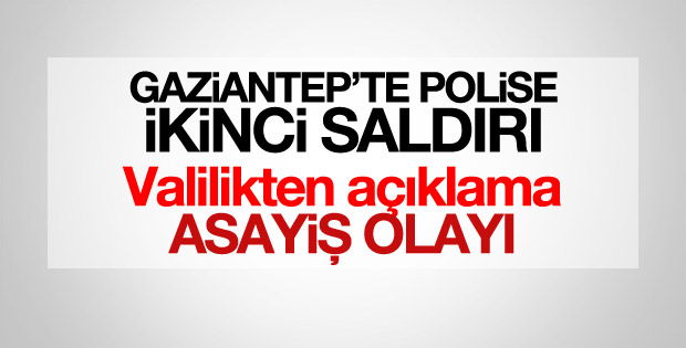 Gaziantep'te polise ikinci saldırı
