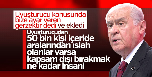 MHP Genel Başkanı'ndan uyuşturucu açıklaması