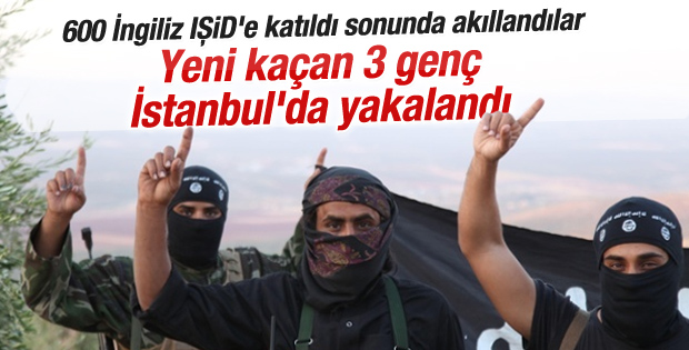 IŞİD'e katılmak isteyen 3 İngiliz İstanbul'da yakalandı