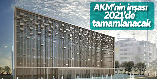 Atatürk Kültür Merkezi 2021'de açılacak