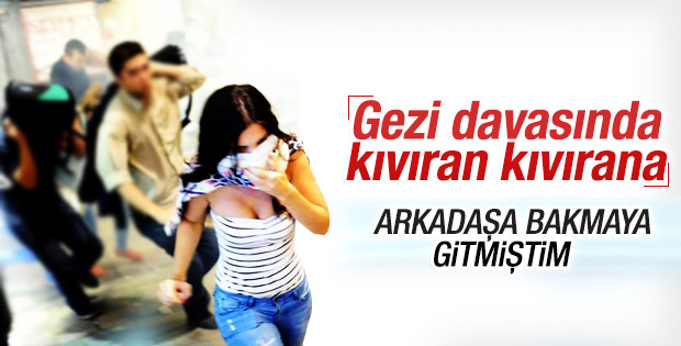 Gezi davasında eylemlerini kabul etmeyen sanıklar