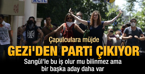 Sermaye grupları Gezi'den parti çıkarıyor