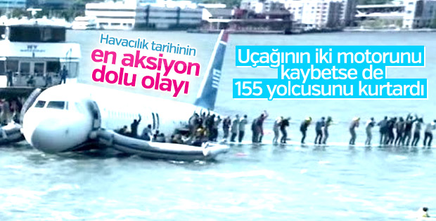 155 kişiyi nehre indiren pilot: Sully