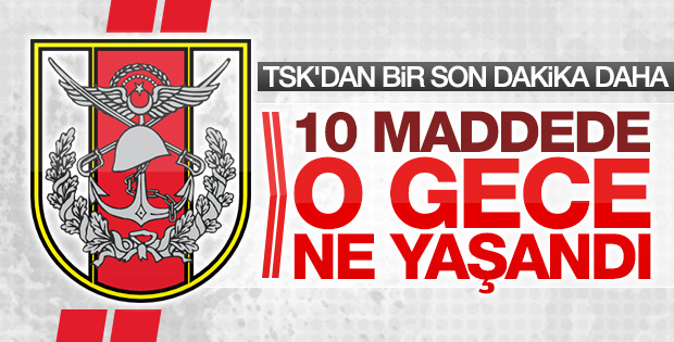 Genelkurmay darbe girişimine ilişkin ayrıntı verdi