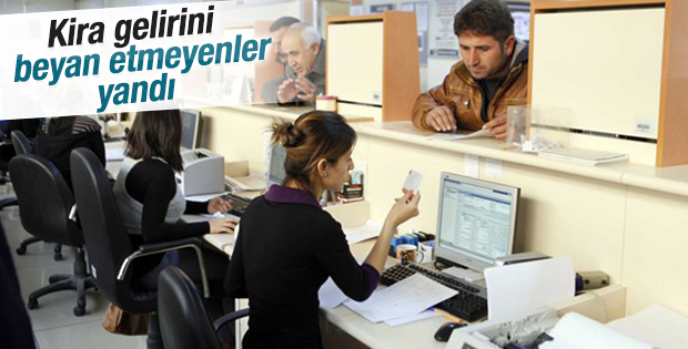 Kira gelirini beyan etmeyenler yandı