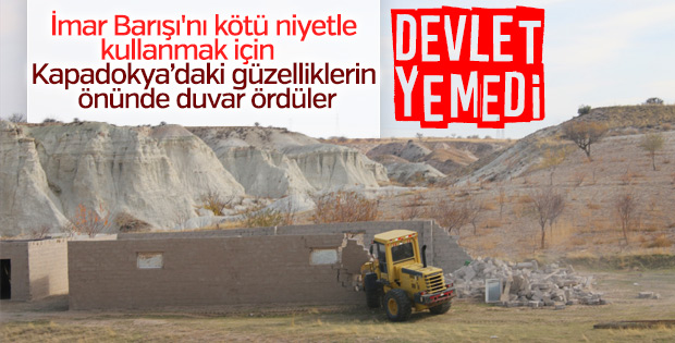 Kapadokya'da kaçak yapıların yıkımına başlandı