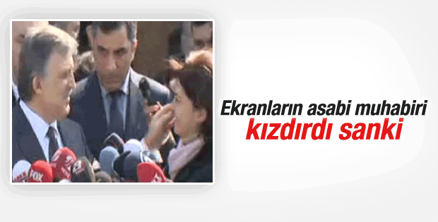 Abdullah Gül CNN Türk muhabirine kızdı