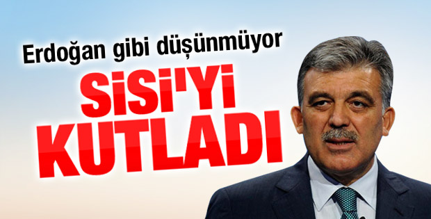 Abdullah Gül'den Sisi'ye kutlama mesajı