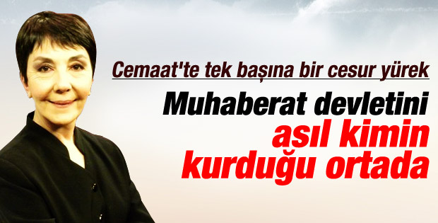 Gülay Göktürk: Muhaberat devleti mi demiştiniz?