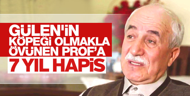 'Gülen’in köpeğiyim' diyen profesöre 7 yıl 6 ay hapis
