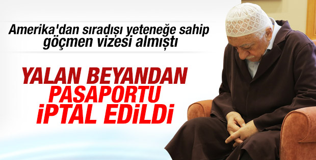 Gülen'in pasaportunun iptal edildiği ABD'ye bildirildi