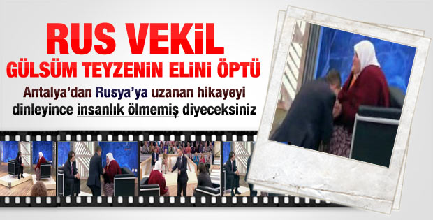Rus Milletvekili Gülsüm Kabadayı'nın elini öptü