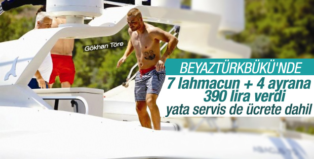 Gökhan Töre lahmacuna 390 lira ödedi