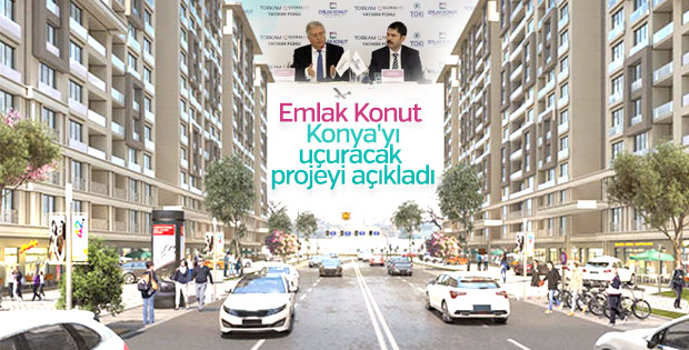 Emlak Konut'tan 150 milyon liralık Konya fonu