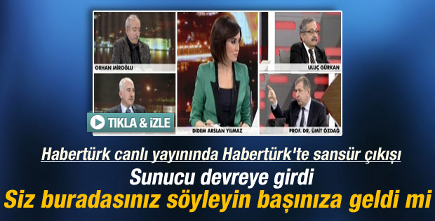 Habertürk'e sansür iddiaları Habertürk'te tartışıldı - izle