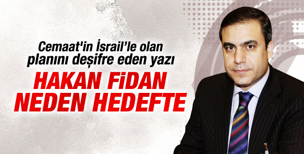 Özcan Tikit: Hakan Fidan neden hedefte