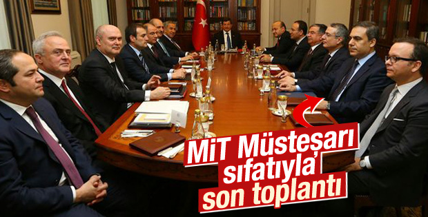 Hakan Fidan'ın MİT Müsteşarı olarak katıldığı son toplantı