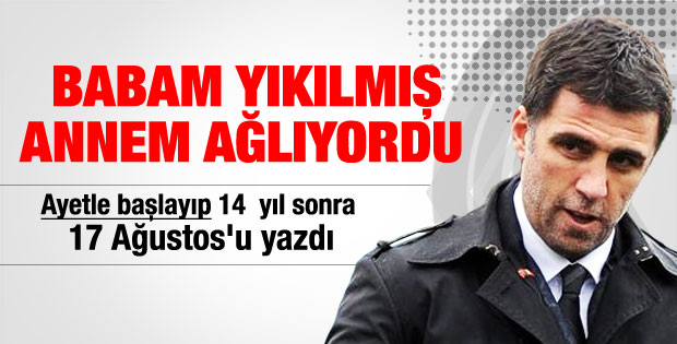 Hakan Şükür'ün 17 Ağustos yazısı