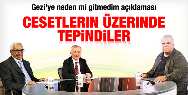 Halil Ergün: Gezi cesetlerinin üzerinde tepiniliyor - izle