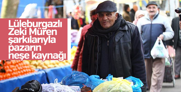 'Lüleburgazlı Zeki Müren' şarkılarıyla pazarın neşesi