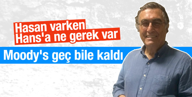 Hasan Cemal'den Moody’s yorumu