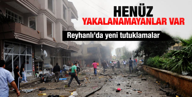 Reyhanlı'da yeni tutuklamalar