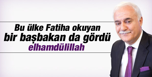 Nihat Hatipoğlu'ndan üç büyük lidere övgü