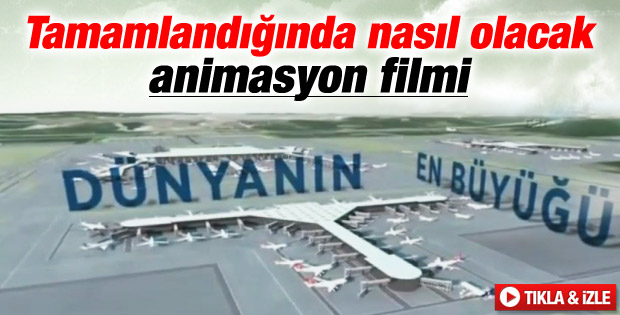 3. havalimanının tanıtım görüntüleri yayınlandı İZLE