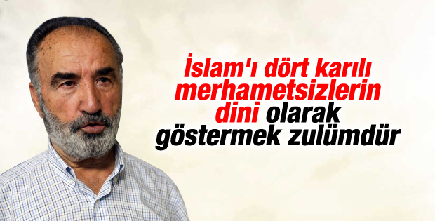 Hayrettin Karaman'dan İslam'ı kötü gösterenlere tepki