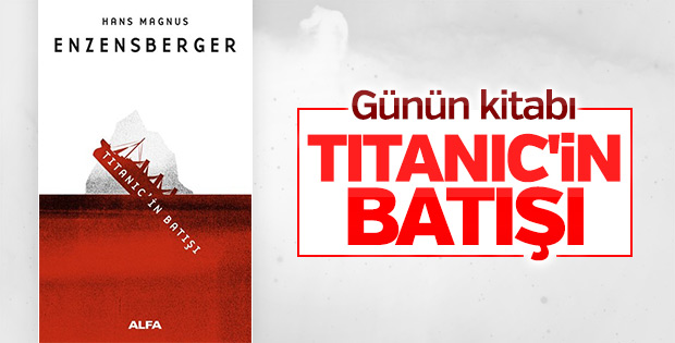 Günün Kitabı: Titanic'in Batışı