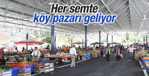 Her semte köy pazarı geliyor