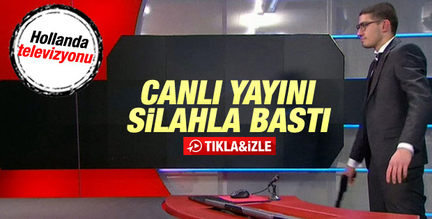 Hollanda televizyonu NOS'un canlı yayınını silahla bastı