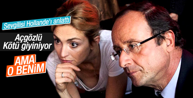 Julie Gayet: Hollande açgözlü