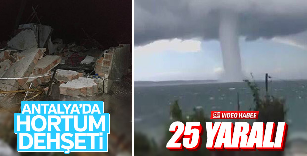 Antalya'yı hortum vurdu: 28 yaralı