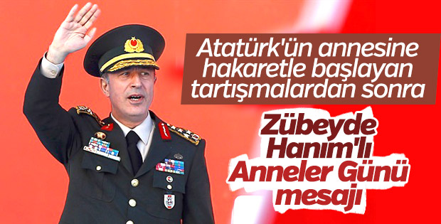 Hulusi Akar'ın Anneler Günü mesajında Zübeyde Hanım detayı