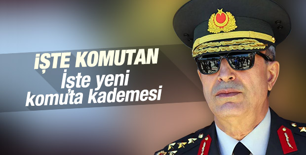 TSK'da yeni komuta kademesi belirlendi