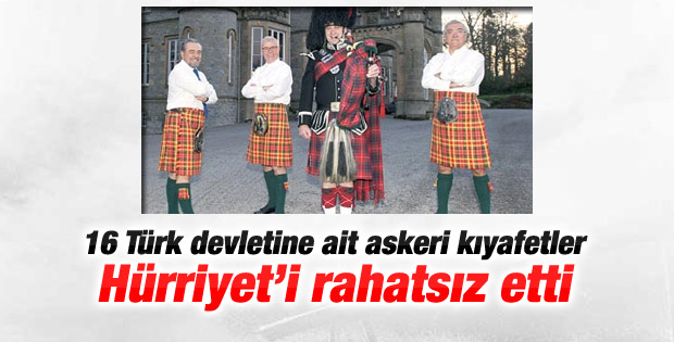 16 Türk devletine ait askeri kıyafetler Hürriyet'i rahatsız etti