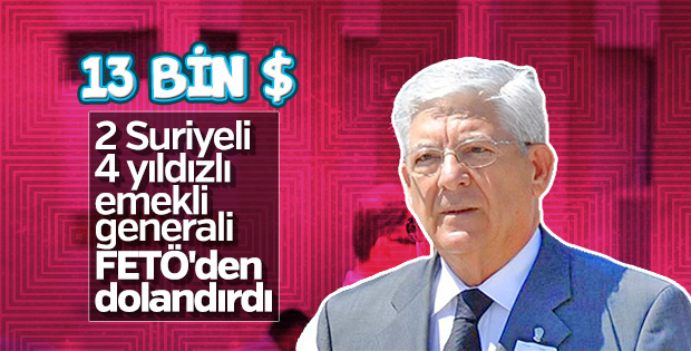 Emekli Orgeneral Tolon FETÖ bahanesiyle dolandırıldı