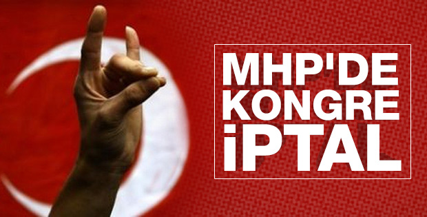 Mahkeme MHP'deki kongre sürecini durdurdu