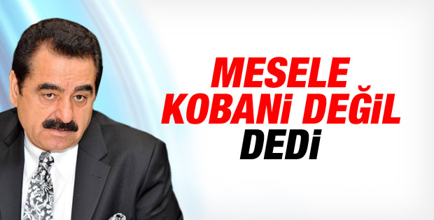 İbrahim Tatlıses'ten Kobani eylemlerine tepki