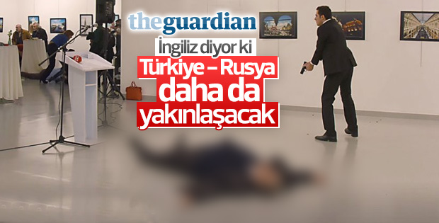Guardian'dan Rus Büyükelçi'ye suikast yorumu