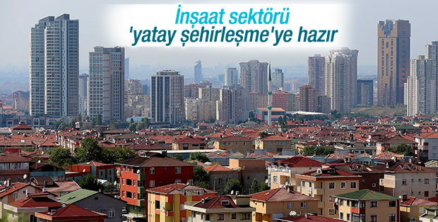 Gayrimenkul sektörü yatay şehirleşmeye hazır