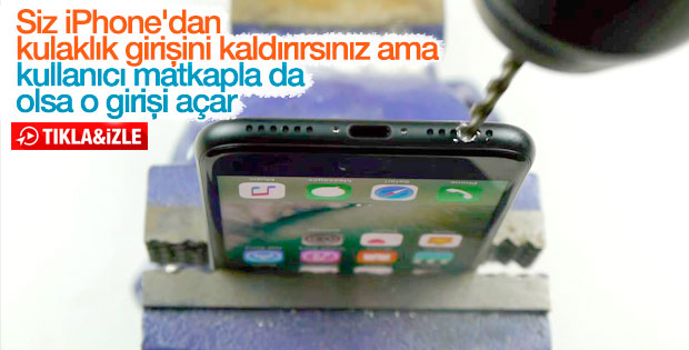 iPhone 7'ye matkapla kulaklık girişi açan adam