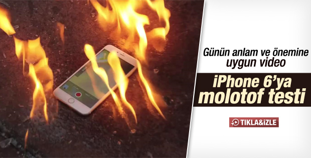 iPhone'u molotofladılar