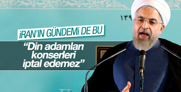 Ruhani'den konserlerin iptaline tepki