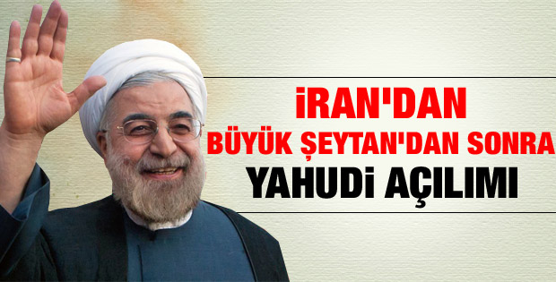 İran'da Büyük Şeytan'dan sonra Yahudi açılımı